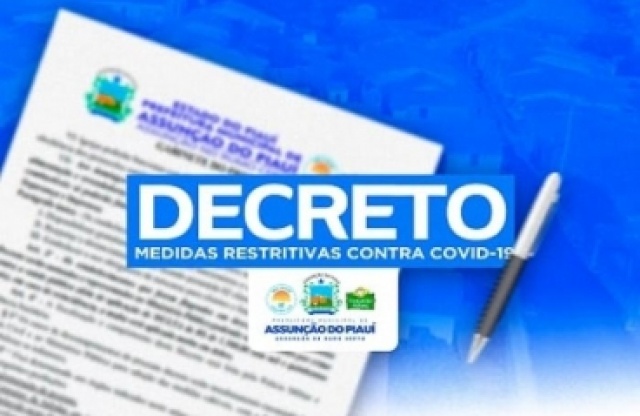 Prefeitura de Assuno do Piau emite novo decreto e intensifica medidas de combate  Covid-19