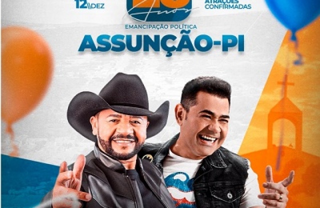 Prefeitura de Assuno do Piau  define Batista Lima e Vaqueiro Karkar como atraes  do aniversrio da cidade
