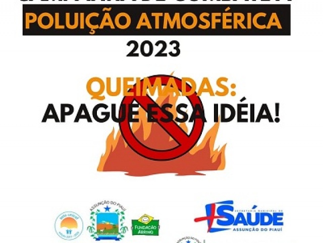Prefeitura de Assuno do Piau realiza Semana de Combate  Poluio Atmosfrica