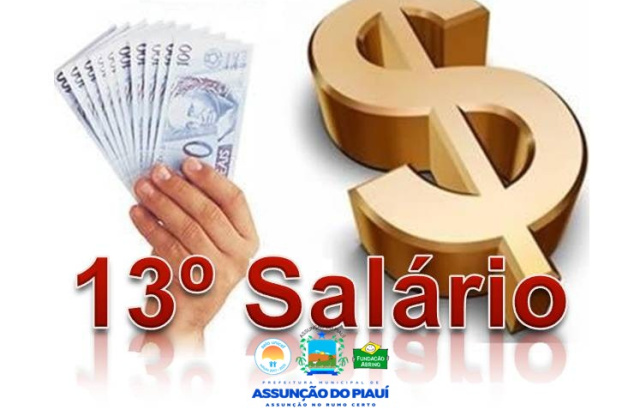 Prefeitura de Assunção do Piauí paga 13º salário integral aos servidores municipais 